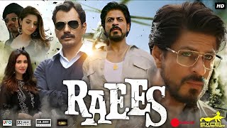 Raees (2017) Full Movie | Shah Rukh Khan | Mahira Khan | Nawazuddin Siddiqui | #southmovie