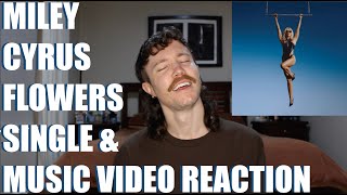MILEY CYRUS - FLOWERS SINGLE & MUSIC VIDEO REACTION