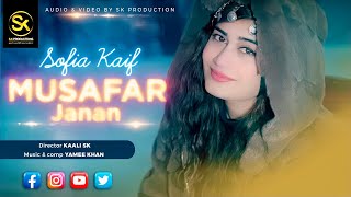 Musafar Janan by Sofia Kaif | New Pashto پشتو Song 2024 | Official HD Video by SK Productions