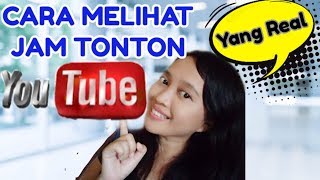 CARA MELIHAT JAM TONTON YOUTUBE YANG REAL!!