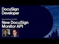 New DocuSign Monitor API to Track and Detect Threats | Momentum 2020