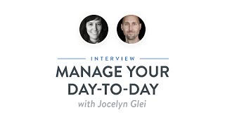 Heroic Interview: Manage Your Day to Day, Make Your Mark + Maximize Your Potential w/ Jocelyn Glei