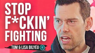How To Stop Arguing! - Watch This To Make Your Relationship Last Forever | Tom & Lisa Bilyeu