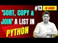Sort, Copy & Join List in Python || Complete Python Tutorial For Beginners in Hindi (With Notes) #13