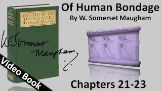 Chs 021-023 - Of Human Bondage by W. Somerset Maugham