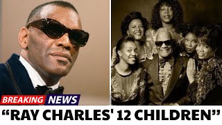 Whatever Happened to Ray Charles' 12 Children