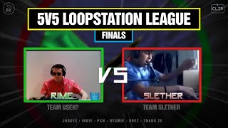 RIME 🇨🇦 VS SLETHER 🇩🇪 | 5v5 Loopstation League | Finals