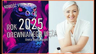 ZOBACZ KONIECZNIE: HOROSKOP CHIŃSKI NA ROK DREWNIANEGO WĘŻA - Aneta Buckthought © 2025 VTV