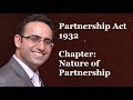 Partnership Act 1932 - Chapter-1 Nature of Partnership (Part-1)