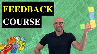 Mastering Constructive Feedback: The Ultimate Step-By-Step Course