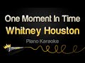 Whitney Houston - One Moment In Time (Karaoke Piano)