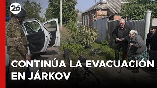 UCRANIA | Continúan las evacuaciones de residentes en la región de Járkov