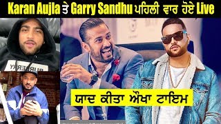 Karan Aujla And Garry Sandhu First Time Live On Instagram in the lockdown period