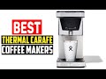 ✅Top 5 Best Thermal Carafe Coffee Makers Reviews 2023