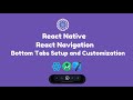 Custom Bottom Tab Navigation in React Native | React Navigation Stack Tutorial || React Navigation