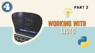 #4. Python Working with Advanced Lists Part 2