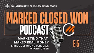 Marketing That Makes Real Money: Marketing to People Who Were Never Going to Buy