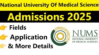 NUMS Admissions 2025 | Application Process, Eligibility \u0026 All Program Details