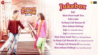 Shaadi Mein Zaroor Aana - Full Movie Audio Jukebox | Rajkummar Rao,Kriti Kharbanda |CBR Music