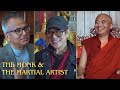 The monk and the martial artist मिंग्युर रिम्पोचे र हलिवुड हिरो जेट लि Mingyur Rinpoche & Jet Li  !