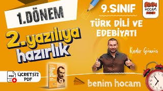 9.Sınıf - Türk Dili ve Edebiyatı - 1.Dönem - 2.Yazılıya Hazırlık - Kadir Gümüş