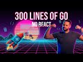 I Built a ChatGPT Clone in 300 Lines of Go (No React, No JSON)