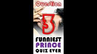 The Funniest Prince Music Quiz Ever! Guess The Song! Question Three #shorts