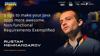 5 tips to make your Java apps more awesome. Non-functional Requirements Exemplified | Devoxx UA 2023