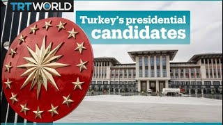 Turkey's presidential candidates announced