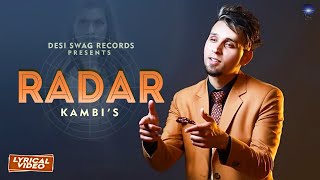 Kambi Rajpuria : Radar | Lyrical Video| Sukh Sanghera | New Punjabi Songs 2020 | Desi Swag Records