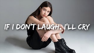 Download Mp3 Frawley - If I Don't Laugh I'll Cry (Lyrics)