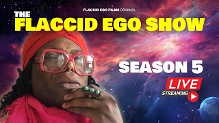 The Flaccid Ego Show - S5 Episode 25...Again