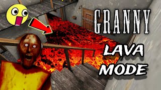 Granny - Granny's House Turns into Lava \u0026 Full Gameplay