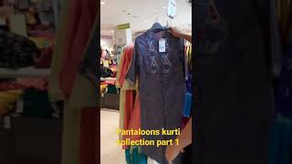 #pantaloons kurti collection for coming durga puja part 1