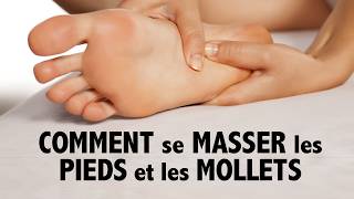 Automassage: comment se masser les pieds et les mollets?