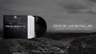 Dios de las batallas  ( Lord of Hosts en Español ) - por Ira y Gracia