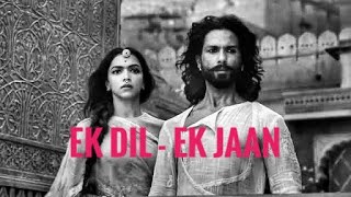 💞 Padmavati - Ek Dil - Ek Jaan | Shahid Kapoor, Deepika Padukone, Ranveer Singh | Whatsapp Status