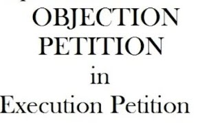 Objection Petition during execution of Decree.