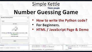 Number Guessing Game | How to code? | Python | Beginners | HTML / JavaScript Demo | Simple Kettle