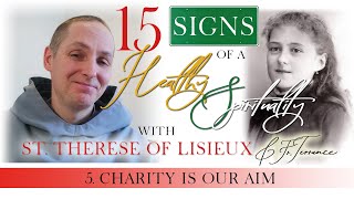 5. Charity is Our Priority - Fifth Sign of a Healthy Spirituality