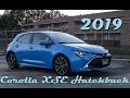 2019 Toyota Corolla XSE Hatchback Review & Drive || The Hot Hatch For The Masses!