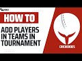 How to Add players in Teams in tournament in CricHeroes - Hindi