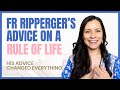A (15 min) Summary of Fr Ripperger’s Advice on a RULE OF LIFE ✨ CATHOLIC MOM & WIFE