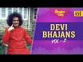 450 - Devi Bhajans Vol - 2 | Sri Sathya Sai Bhajans