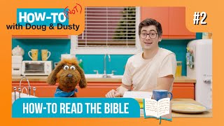 Kids' Guide: How NOT to Read the Bible, Tips with Pastor Doug \u0026 Dusty