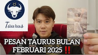 PESAN TAURUS DI BULAN FEBRUARI 2025 ‼️BAHAS KEUANGAN ASMARA KARIR !!