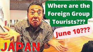 What happened to the Foreign Group Tourists entry into Japan?  (started June 10, 2022)