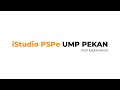 iStudio PSPe UMP Pekan (Full Explanation)