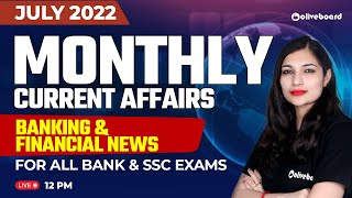 Banking & Financial News | Monthly Current Affairs July 2022 | Current Affairs July 2022 By Sheetal