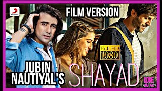 Shayad Sad Version | Jubin Nautiyal (Original HD) | Love Aaj Kal | Pritam | Sony Music India